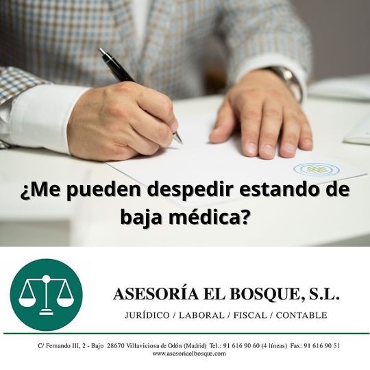 ¿Me pueden despedir estando de baja médica?